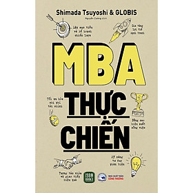 Sách - MBA Thực Chiến - Shimada Tsuyoshi & Globis - 1980 Books