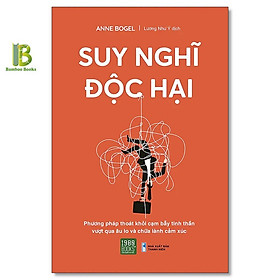 Sách - Suy Nghĩ Độc Hại - Anne Bogel - 1980 Books