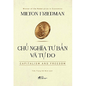 Chủ Nghĩa Tư Bản Và Tự Do