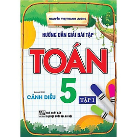 Sách - Hướng Dẫn Giải Bài Tập Toán Lớp 5 - Tập 1 - Bám Sát SGK Cánh Diều - Hồng Ân