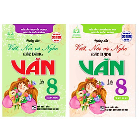 Combo Hướng dẫn viết, nói và nghe các dạng văn 8 - tập 1+2 (dùng chung cho các bộ sgk hiện hành) (HA-MK)