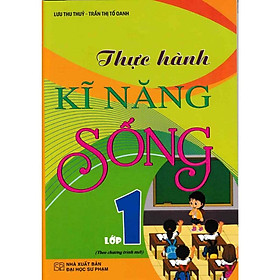 Sách - Thực Hành Kĩ Năng Sống Lớp 1 - Theo Chương Trình Mới - Hồng Ân