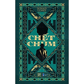 CHẾT CHÙM – Donald Goines – Hiếu Văn dịch – 1980 Books – NXB Dân Trí