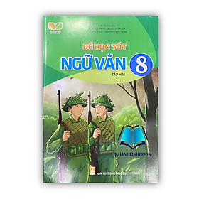 Sách - Để học tốt ngữ văn 8 - tập 2 ( kết nối tri thức )