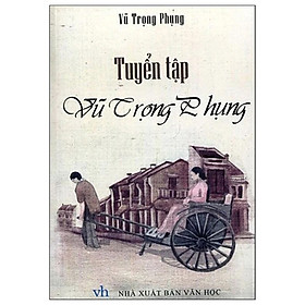 Tuyển Tập Vũ Trọng Phụng (2023) - ML