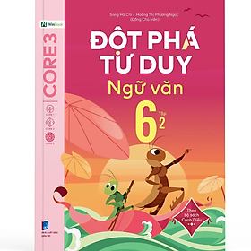 Sách - Đột Phá Tư Duy Ngữ Văn 6 Tập 2 (Theo Bộ Sách Cánh Diều) - Nhiều tác giả - NXB Dân Trí - WinBooks