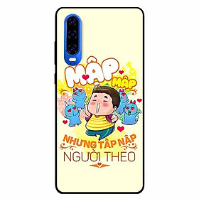 Ốp lưng in cho Huawei P30 Mẫu Mập Tấp Người Theo Nam
