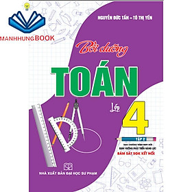 SÁCH - Bồi dưỡng toán lớp 4 - tập 2 (bám sát sgk kết nối)