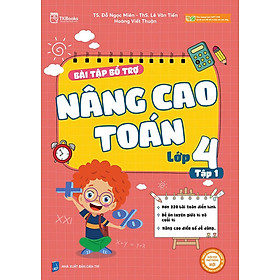 Bài Tập Bổ Trợ Nâng Cao Toán Lớp 4 Tập 1 - Bộ Kết Nối Tri Thức Với Cuộc Sống