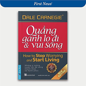 Sách - Quẳng Gánh Lo Đi Và Vui Sống