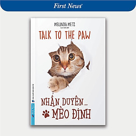 Sách - Nhân Duyên Mèo Định - Talk To The Paw