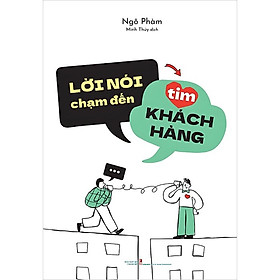 Lời Nói Chạm Đến Tim Khách Hàng