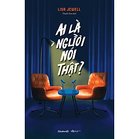 Sách - Ai Là Người Nói Thật - AZ Việt Nam