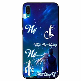 Ốp lưng dành cho Huawei Y7 Pro (2019) mẫu Nợ Cha Nợ Mẹ Rể