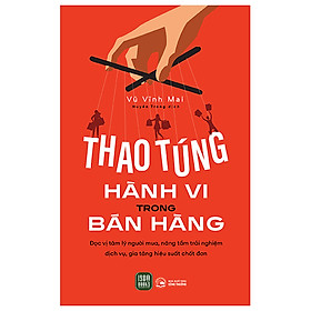 Cuốn Sách Về Thủ Thuật Trong Kinh Doanh-Thao Túng Hành Vi Trong Bán Hàng