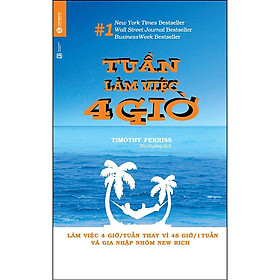 Sách - Tuần Làm Việc 4 Giờ - Thái Hà Books