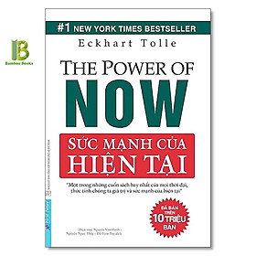 Sách - Sức Mạnh Của Hiện Tại - Eckhart Tolle - Top 1 The New York Times Best Sellers - First News - Tặng Kèm Bookmark Bamboo Books