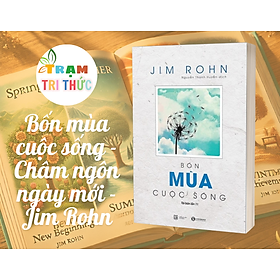 Bốn mùa cuộc sống - Châm ngôn ngày mới - Jim Rohn -  Nhà Xuất Bản Lao Động