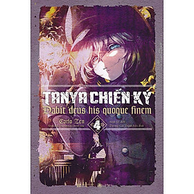 Tanya Chiến Ký 4: Dabit Deus His Quoque Finem