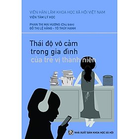 Thái độ vô cảm trong gia đình của trẻ vị thành niên