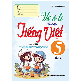 Sách - Vở ô li bài tập tiếng việt lớp 5 - tập 2 (bám sát sgk kết nối tri thức với cuộc sống) (HA-MK)