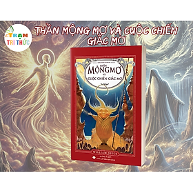 Thần Mộng Mơ Và Cuộc Chiến Giấc Mơ - William Joyce - NXB Đà Nẵng