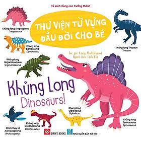 Thư Viện Từ Vựng Đầu Đời Cho Bé - Khủng Long