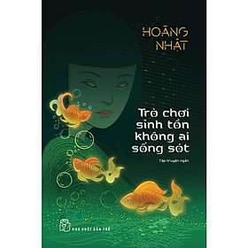 Sách - Trò Chơi Sinh Tồn Không Ai Sống Sót - NXB Trẻ
