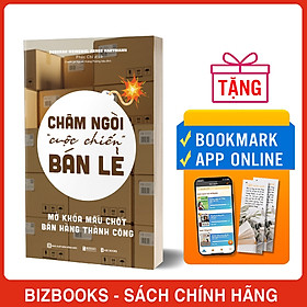 Châm Ngòi Cuộc Chiến Bán Lẻ - Mở Khoá Mấu Chốt Bán Hàng Thành Công