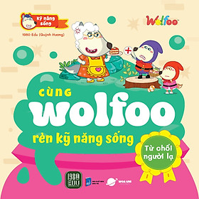 Cùng Wolfoo Rèn Kỹ Năng Sống: Từ Chối Người Lạ - Bản Quyền