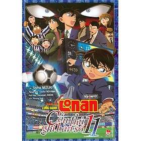 Thám Tử Lừng Danh Conan - Cầu Thủ Ghi Bàn Số 11 (Tiểu thuyết)
