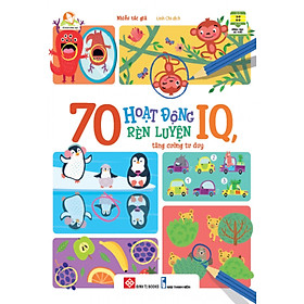 70 hoạt động rèn luyện IQ, tăng cường tư duy