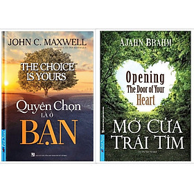 Combo Quyền chọn là ở bạn + Mở cửa trái tim - Bản Quyền
