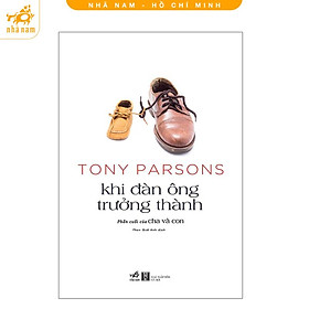 Sách - Khi đàn ông trưởng thành (Nhã Nam HCM)