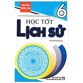 Sách – Học Tốt Lịch Sử Lớp 6