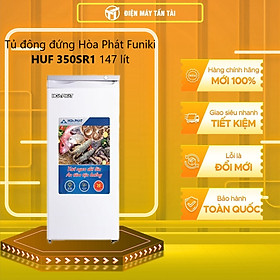 TỦ ĐÔNG ĐỨNG HÒA PHÁT 147 LÍT HUF-350SR1 NHÔM (R134A) (5 NGĂN) (hàng chính hãng) (chỉ giao HCM)