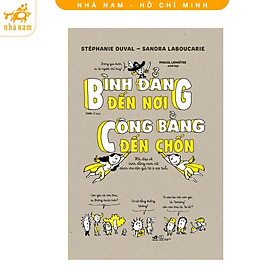 Sách - Bình đẳng đến nơi, công bằng đến chốn (Nhã Nam HCM)