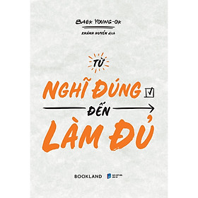 Từ Nghĩ Đúng Đến Làm Đủ - Bản Quyền