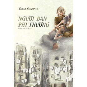 Sách Người bạn phi thường - Nhã Nam - BẢN QUYỀN
