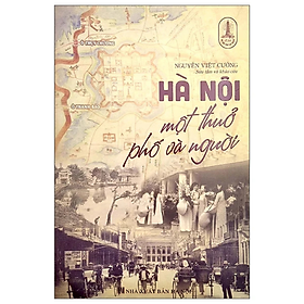 Sách - Hà Nội Một Thuở Phố Và Người