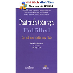Sách - Phát Triển Toàn Vẹn - Fulfilled - Cuộc Cách Mạng Cá Nhân Trong 7 Bước - Nhân Trí Việt