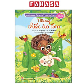 Sách - Những Truyện Hay Viết Cho Thiếu Nhi - Phiên Bản Sách Tranh - Những Chiếc Áo Ấm