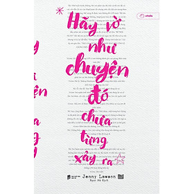 Hãy Vờ Như Chuyện Đó Chưa Từng Xảy Ra _AZ