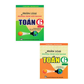 Sách - combo phân loại và phương pháp giải nhanh toán 6 (bám sát sgk chân trời sáng tạo)