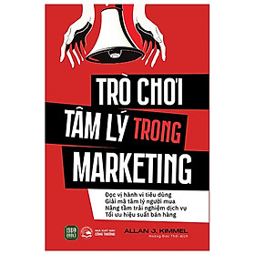 Trò Chơi Tâm Lý Trong Marketing - Bản Quyền