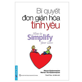 Sách - Bí Quyết Đơn Giản Hóa Tình Yêu