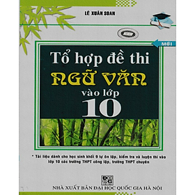 Sách - Tổ hợp đề thi ngữ văn vào lớp 10