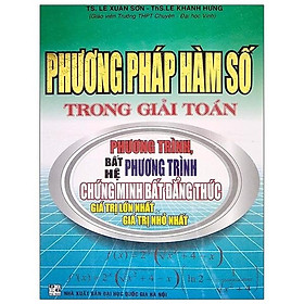 Sách - Phương Pháp Hàm Số Trong Giải Toán - Hồng Ân