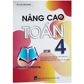 Sách - Nâng cao toán 4 - tập 1 ( biên soạn theo chương trình mới )