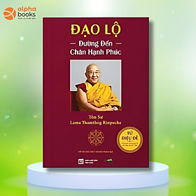 Đạo Lộ - Giảng Giải Tứ Diệu Đế